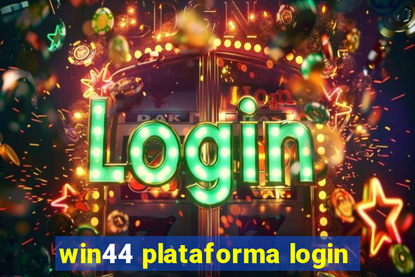 win44 plataforma login